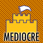 Mediocre