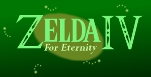 Zelda for Eternity IV