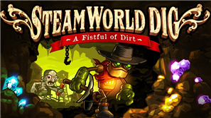 Down and Dirty - SteamWorld Dig Review
